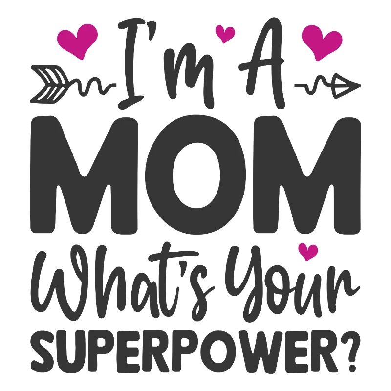 Ich bin Mutter. Was ist deine Superkraft
