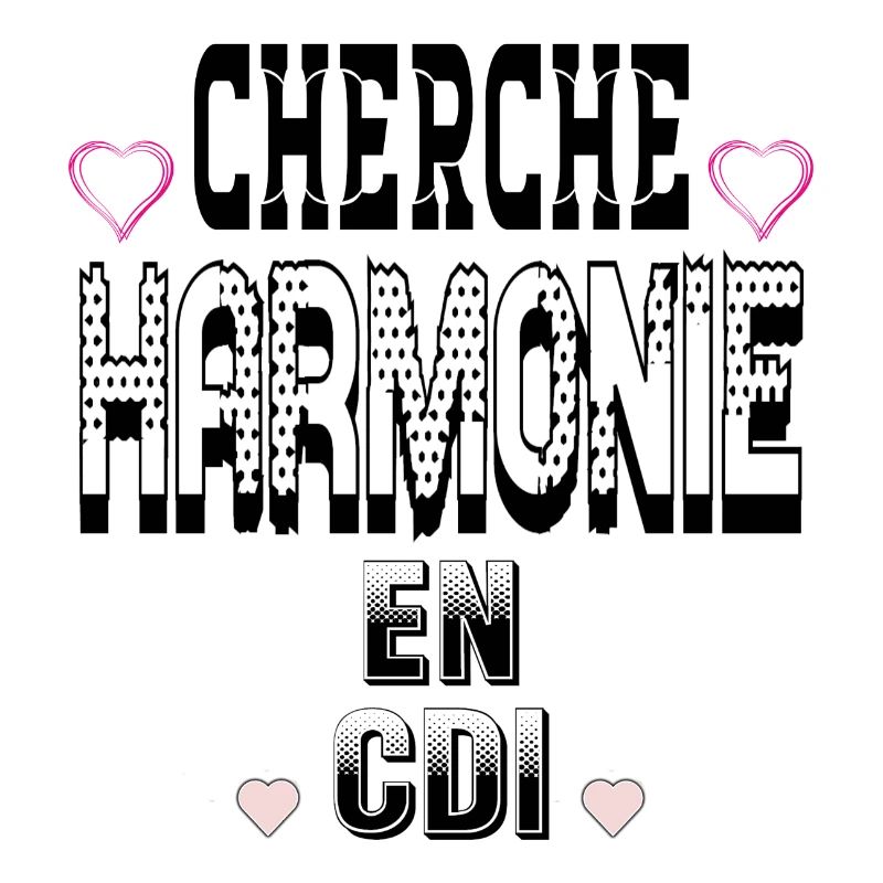 Cherche Harmonie en CDI