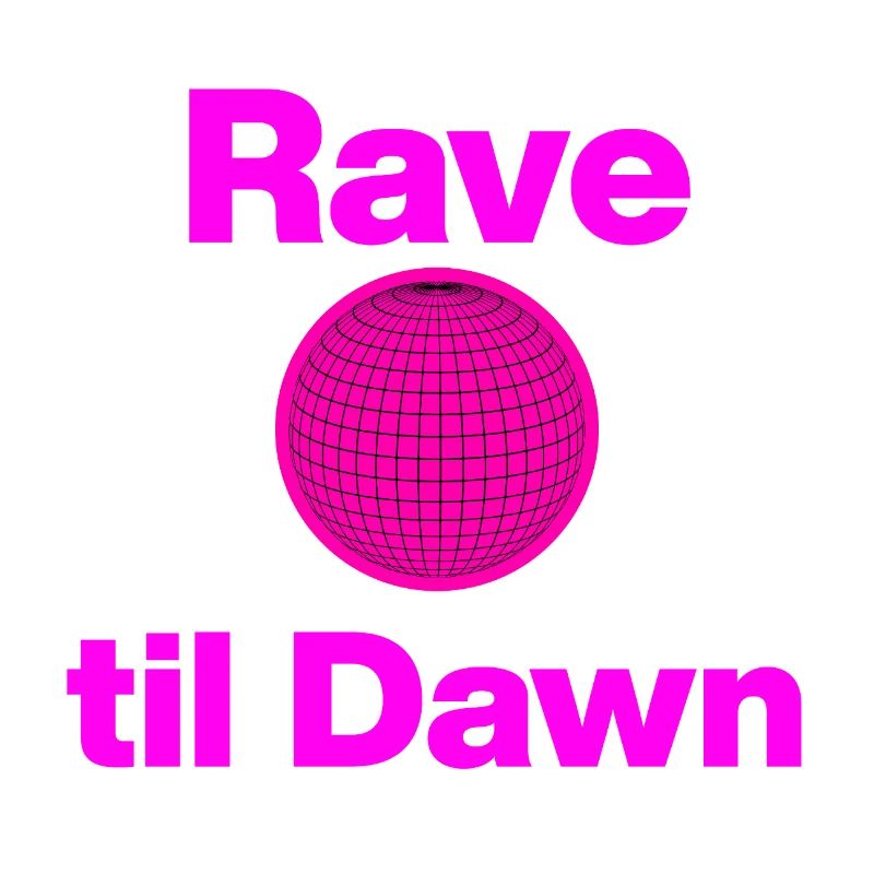 Rave til Dawn – Global Pink Glow!