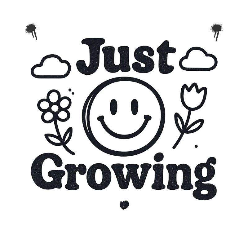 Just Growing