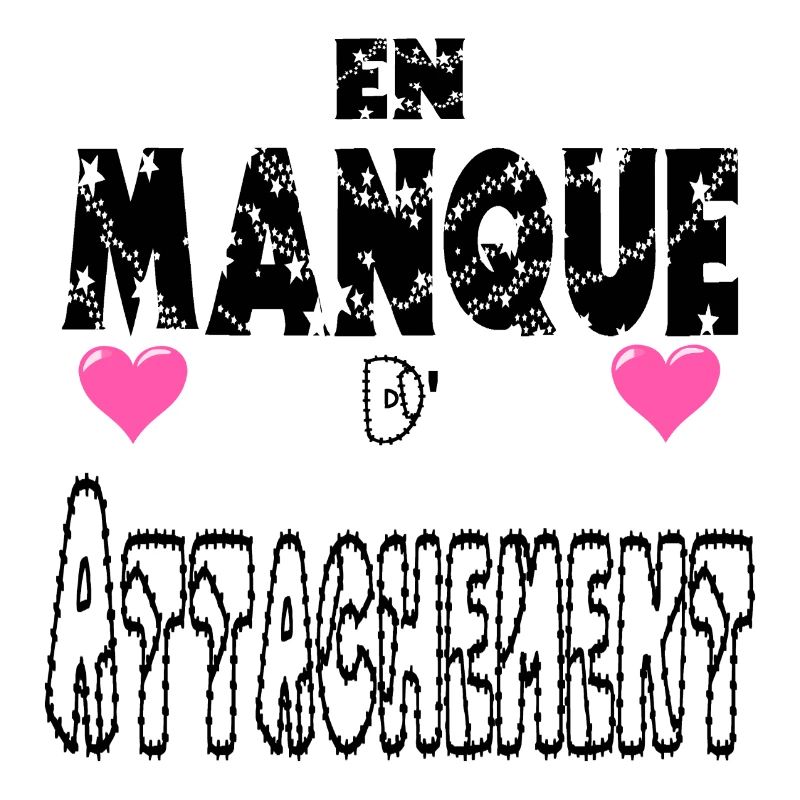 En Manque d'Attachement
