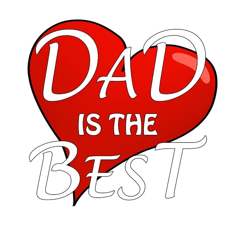DAD IS THE BEST
