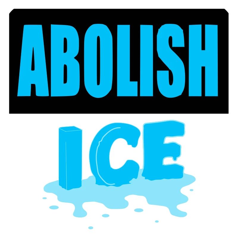 Abolish I.C.E : 
