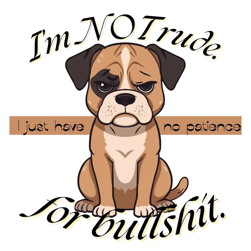 Grumpy Pup No Patience
