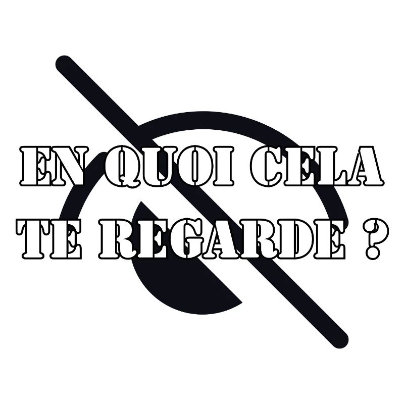 EN QUOI CELA TE REGARDE ?