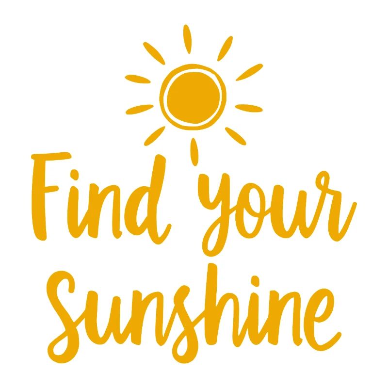 Find Your Sunshine Positive Statement with Sun