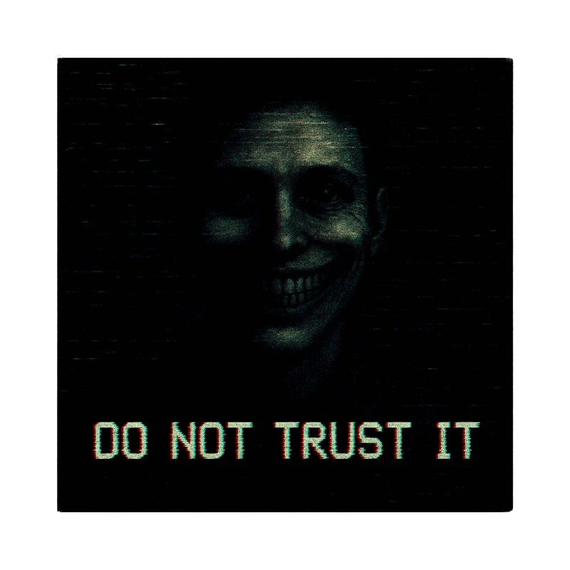 Ne lui faites pas confiance Glitch Horror