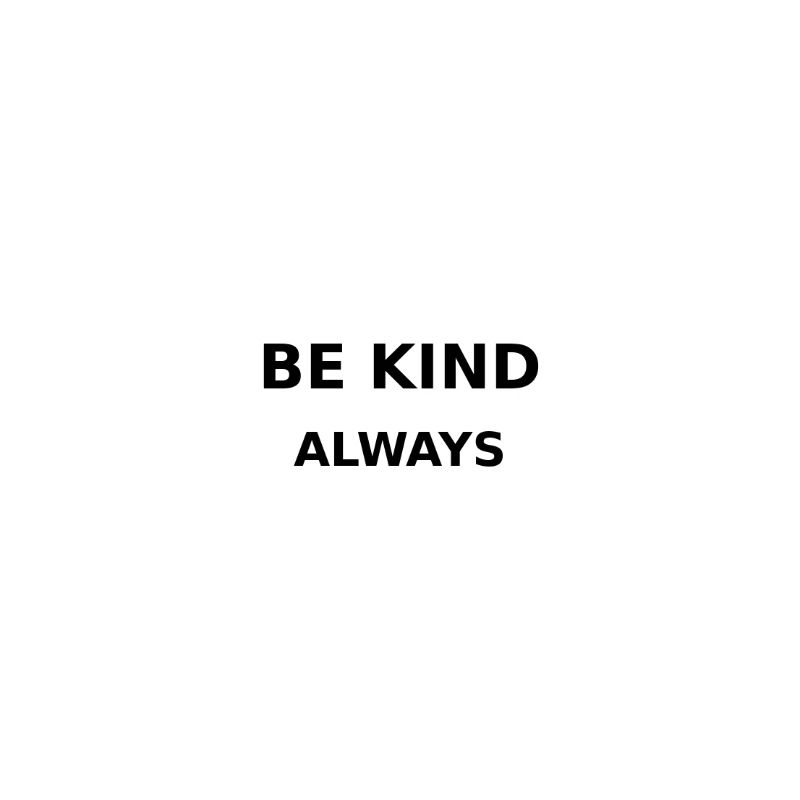 Be Kind
