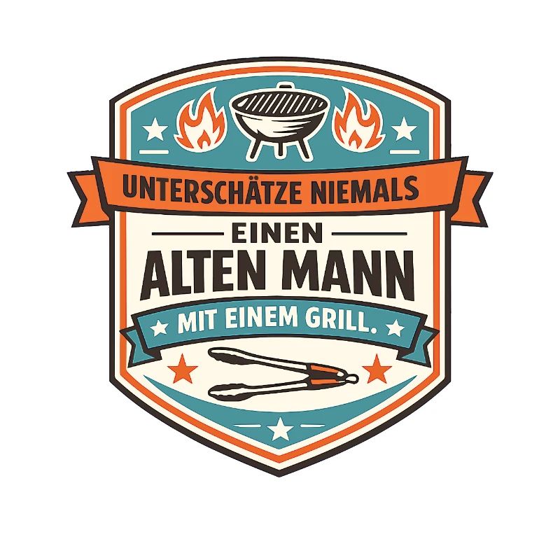 Grillmeister Alter Mann Spruch