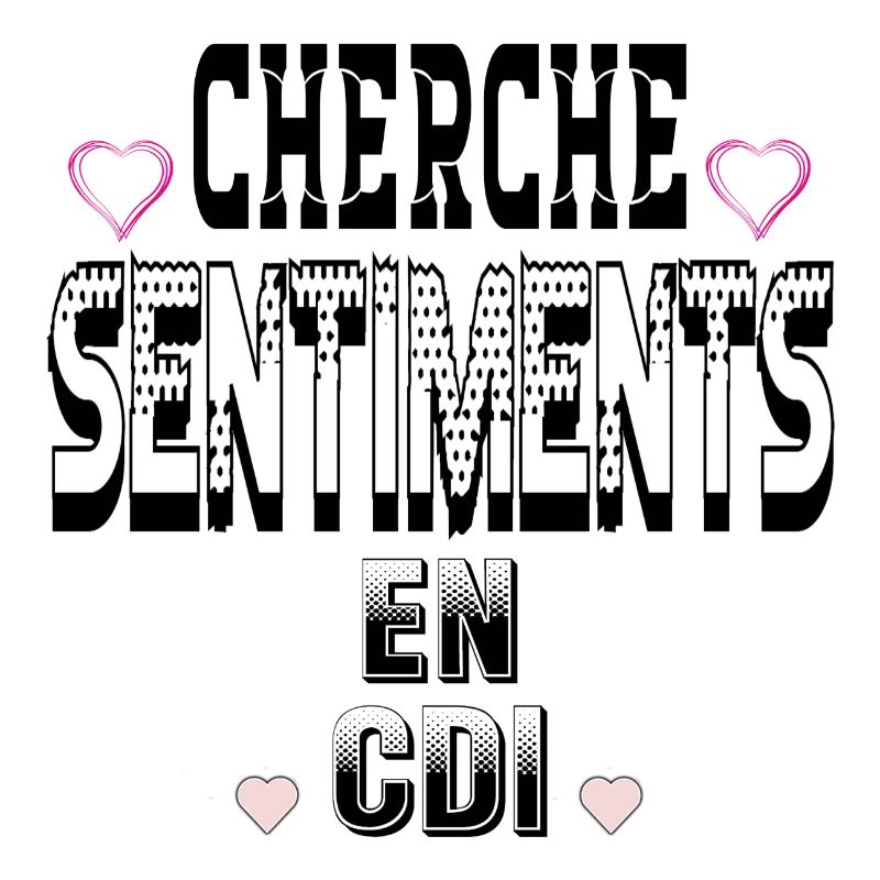 Cherche Sentiments en CDI