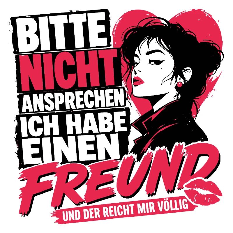 Bitte Nicht Ansprechen ich habe einen Freund 