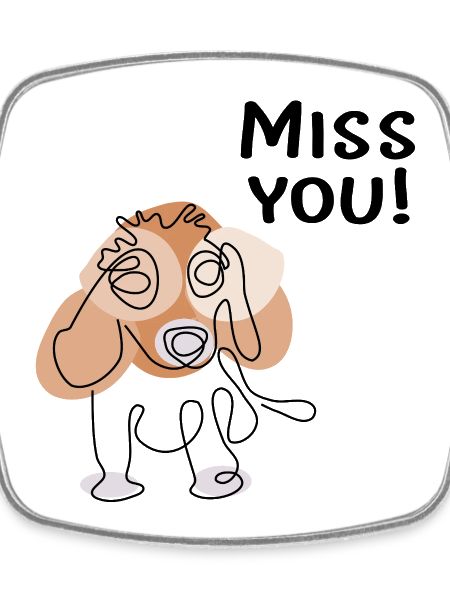 Miss you dog