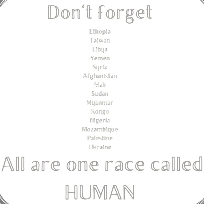HUMAN - that's our race regardless