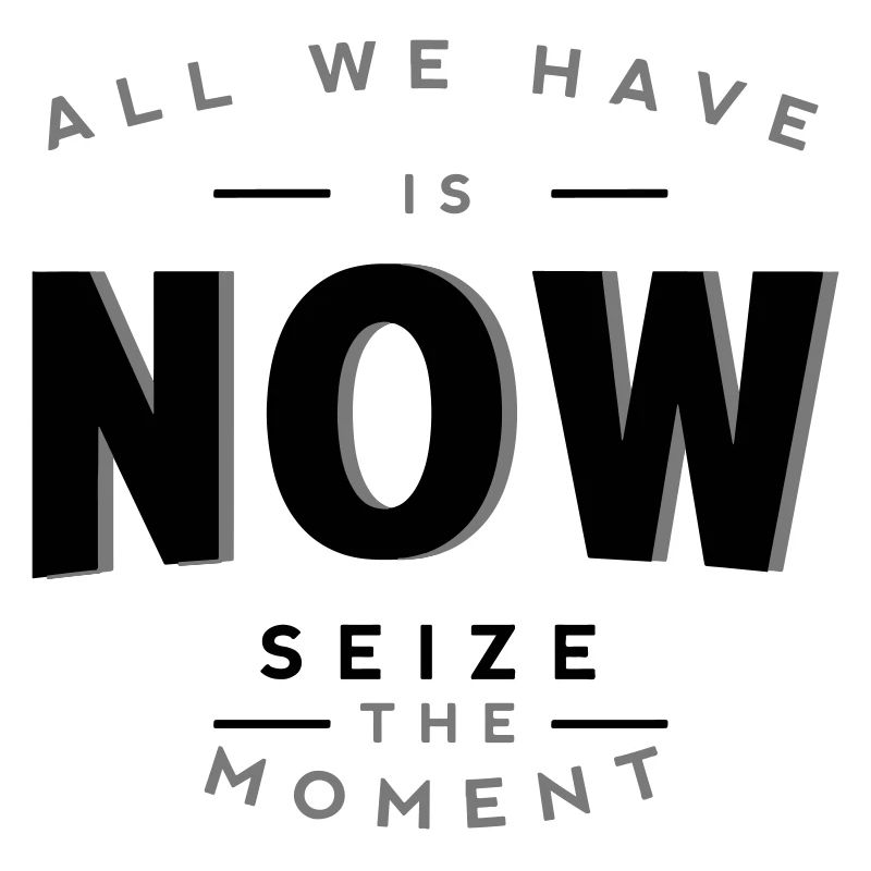 Tout ce qu’il nous reste, c’est maintenant - Saisissez l’instant avec audace