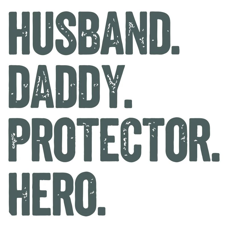 Husband Daddy Protector Hero