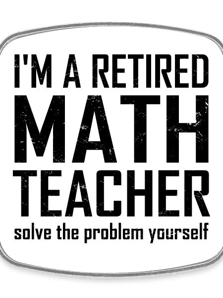 Retired Math Teacher