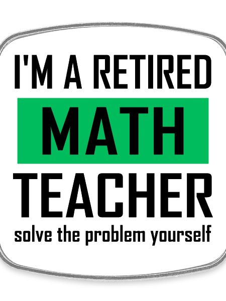 Retired Math Teacher