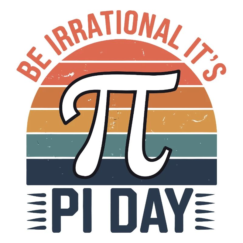 Be Irrational - It's Pi Day!