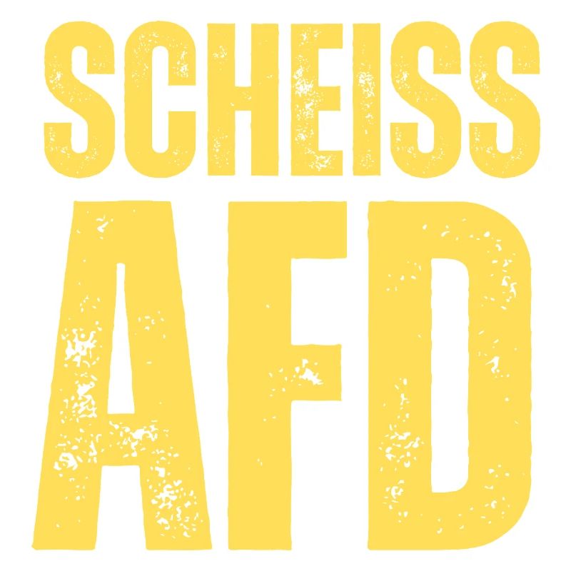Scheiss AFD