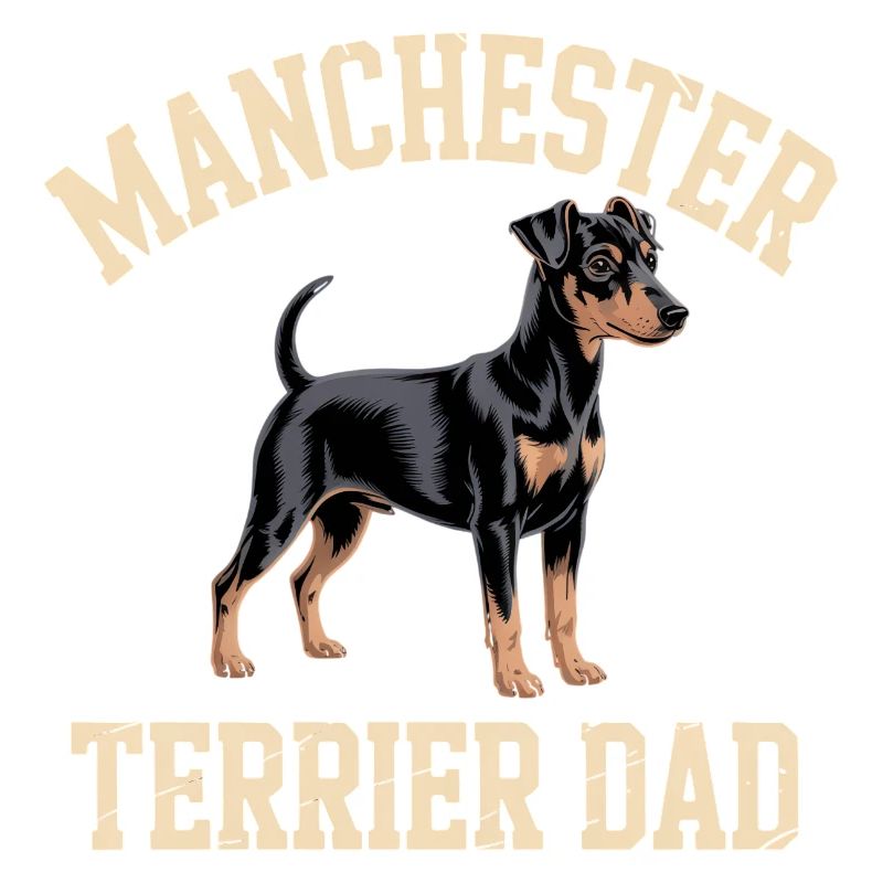 Manchester Terrier Dad Gift