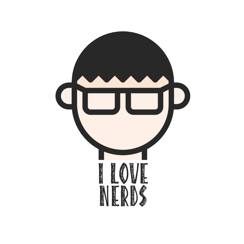 I love nerds / freaks, computer scientists, IT people