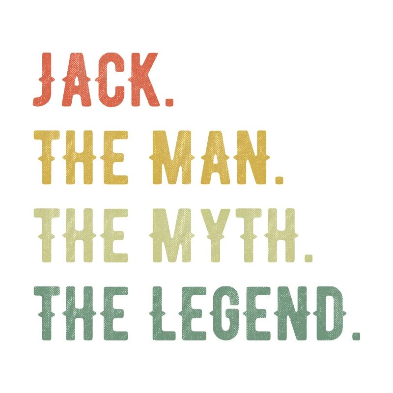 John Jack First Name Short Form Man Myth Legend
