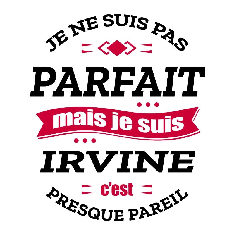IRVINE PARFAIT - PRENOM IRVINE