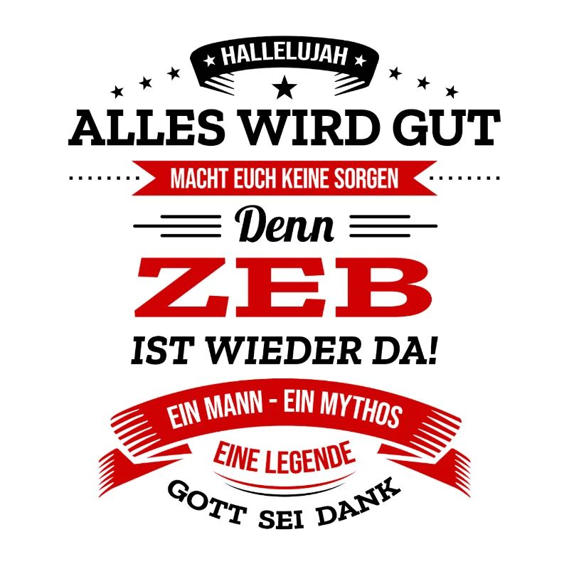 ALLES WIRD GUT, DIE LEGENDE ZEB IST DA