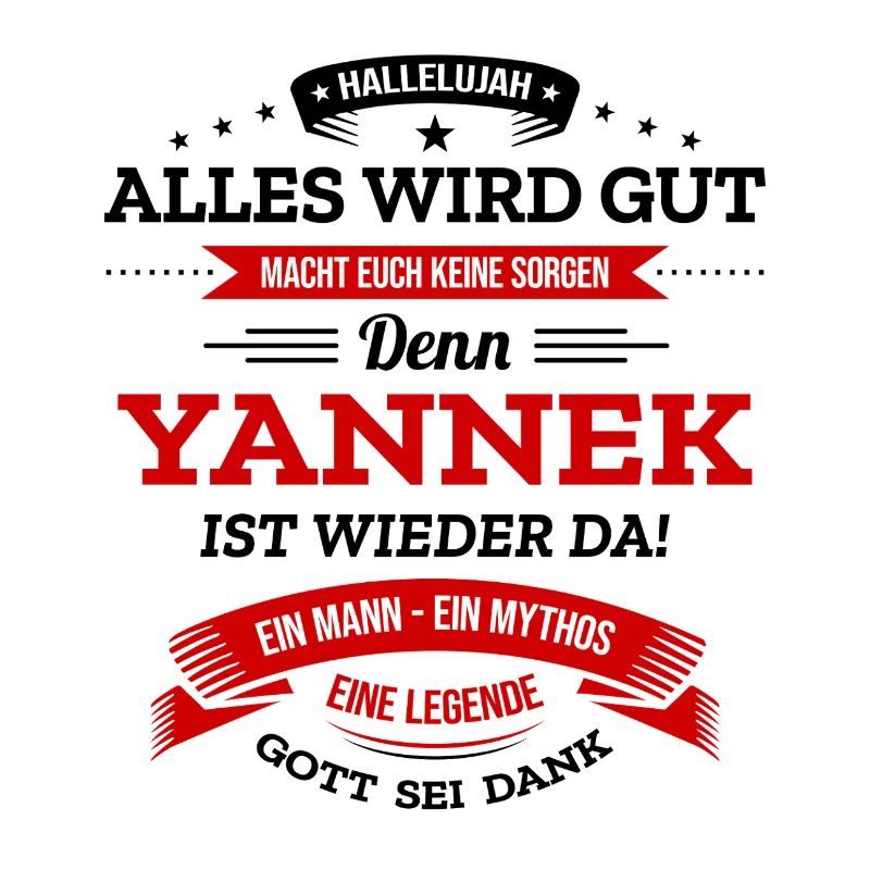 ALLES WIRD GUT, DIE LEGENDE YANNEK IST DA