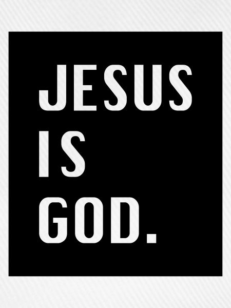 Jesus is God.