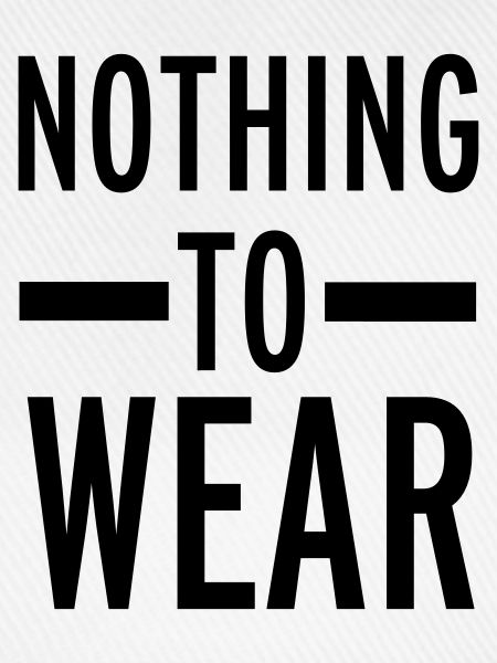 Nothing To Wear