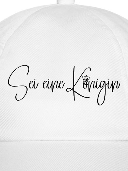 Sei eine Königin