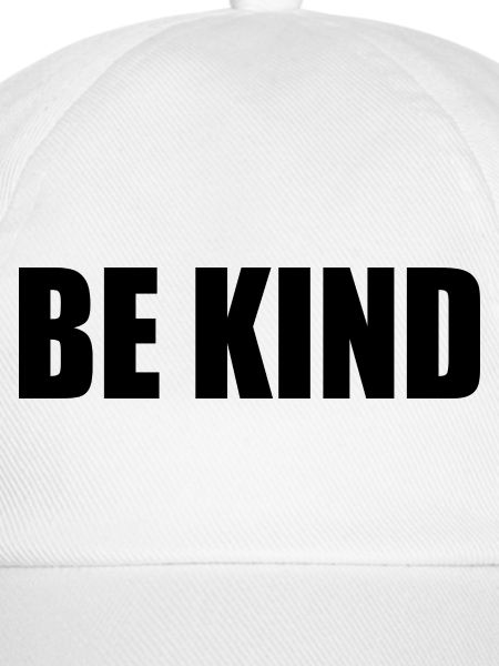 Be kind