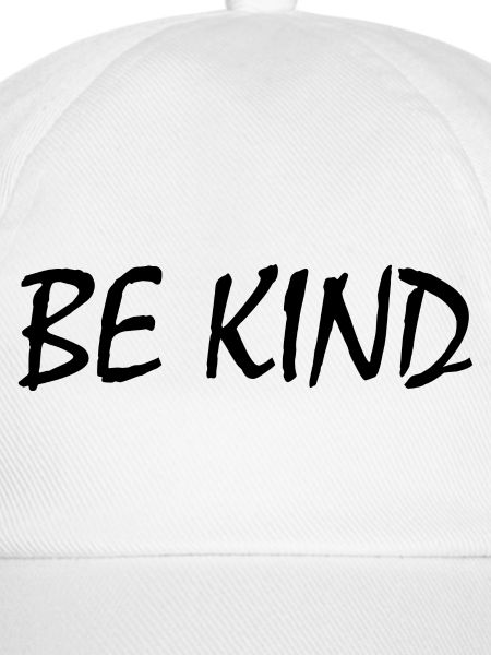 Be kind