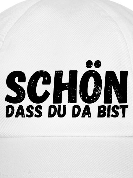 Schön, dass du da bist