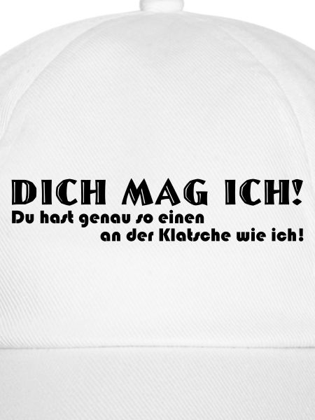 Dich mag ich
