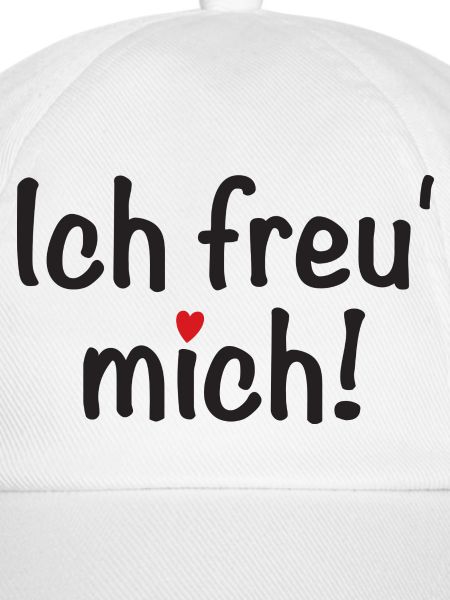 Ich freu' mich!