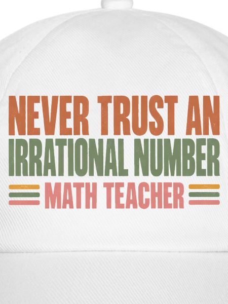 Never Trust An Irrational Number Mathelehrer