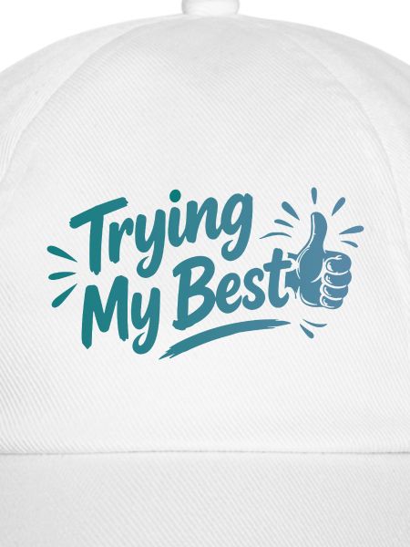 Trying My Best - Achtsamkeit Spruch