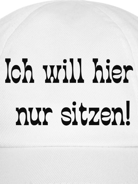 Ich will hier nur sitzen!