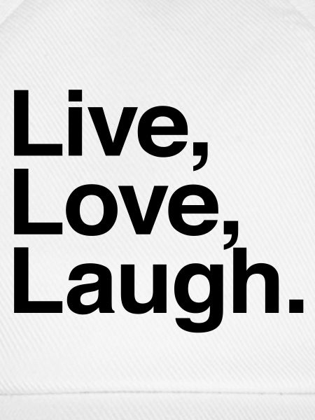 live love laugh