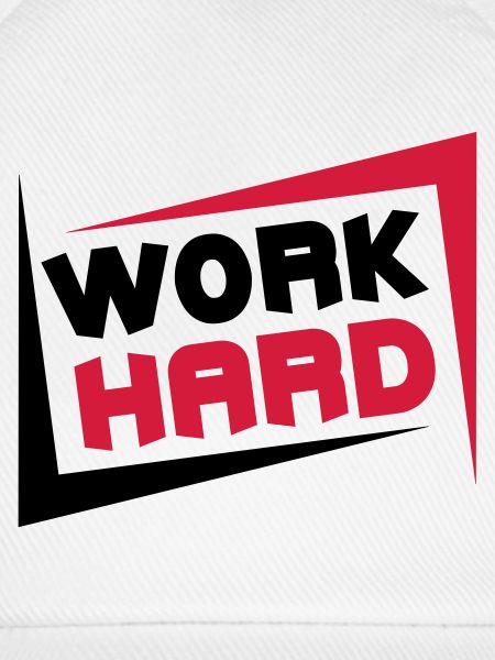 Work Hard