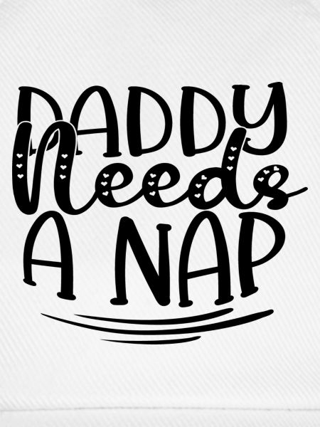 Daddy Needs A Nap