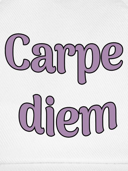 Carpe diem