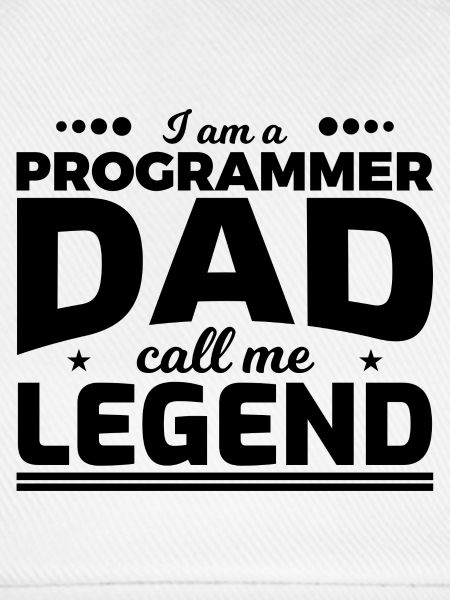 Programmierer Vater nenn mich Legende