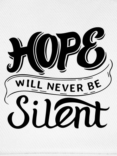 Hope Will Never Be Silent