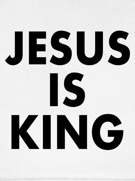 Jesus is king