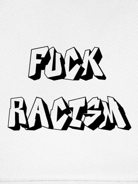 Fuck Racism