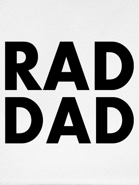 Rad dad