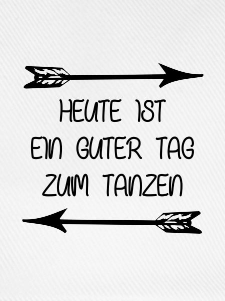 Tanz Spruch